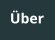 �ber